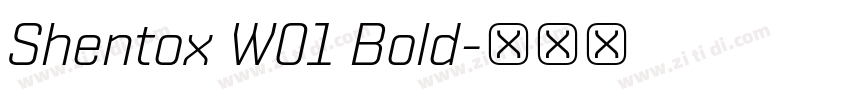 Shentox W01 Bold字体转换 Shentox W01 Bold字体转换